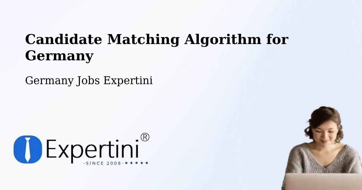 Candidate Matching Algorithm Overview – Balzfeld - Germany Jobs Expertini