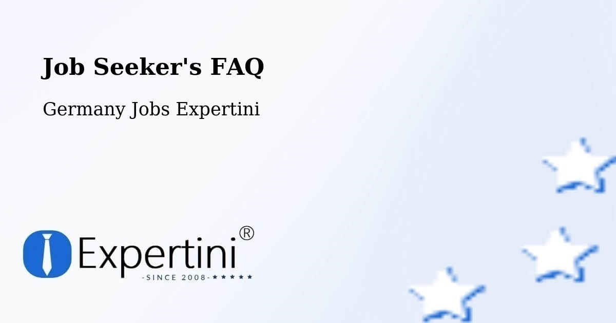 Job Seeker FAQ – Balzfeld - Germany Jobs Expertini